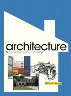 Architecture: Design, Engineering, Drawing - Spence, William Perkins