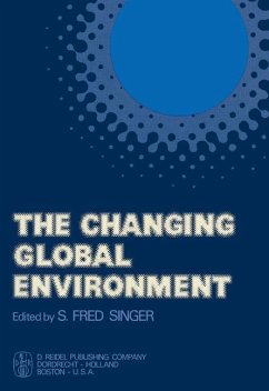 The Changing Global Environment - Singer, S.F. (Hrsg.)