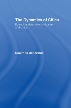 The Dynamics of Cities - Dendrinos, Dimitrios