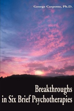 Breakthroughs in Six Brief Psychotherapies