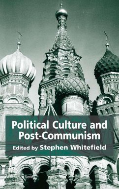 Political Culture and Post-Communism - Whitefield, Stephen