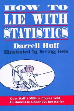 How to Lie with Statistics - Huff, Darrell