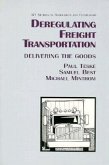 Deregulating Freight Transportation: Delivering the Goods