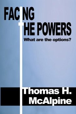 Facing the Powers: What Are the Options? - McAlpine, Tom