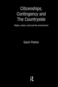 Citizenships, Contingency and the Countryside - Parker, Gavin