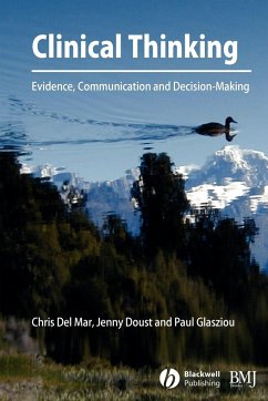 Clinical Thinking - Del Mar, Chris; Doust, Jenny; Glasziou, Paul P