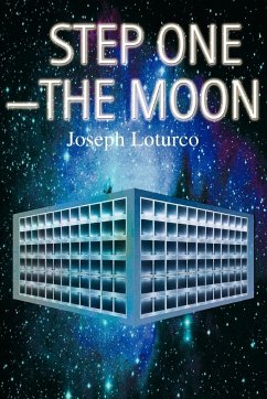 Step One--The Moon - Loturco, Joseph