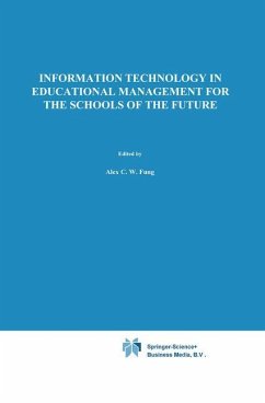 Information Technology in Educational Management for the Schools of the Future - Fung, A. / Visscher, A.J. / Barta, Ben-Zion / Teather, David (Hgg.)