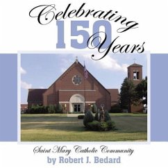 Celebrating 150 Years: Saint Mary Catholic Community