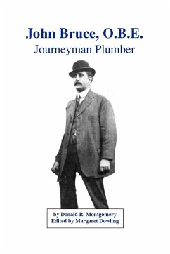 John Bruce, O.B.E. Journeyman Plumber - Montgomery, Donald R.