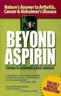 Beyond Aspirin - Newmark, Thomas M.; Schulick, Paul