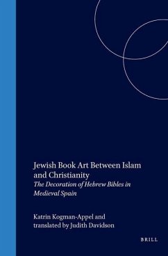 Jewish Book Art Between Islam and Christianity - Kogman-Appel, Katrin