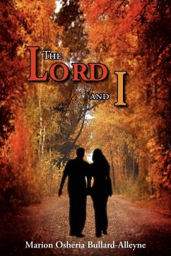 The Lord and I - Bullard-Alleyne, Marion Osheria