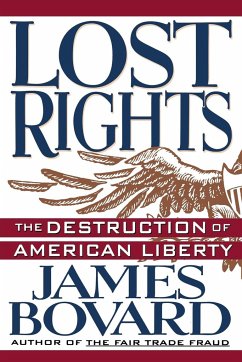Lost Rights - Bovard, James
