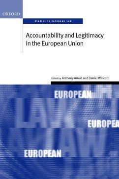 Accountability and Legitimacy in the European Union - Arnull, Anthony / Wincott, Daniel (eds.)