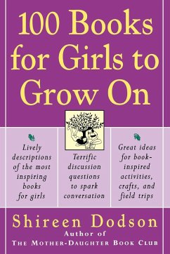 100 Books for Girls to Grow on - Dodson, Shireen