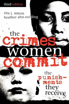 The Crimes Women Commit - Simon, Rita J.; Ahn-Redding, Heather