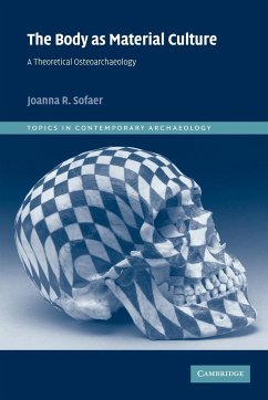 The Body as Material Culture - Sofaer, Joanna R.