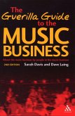 Guerilla Guide to the Music Business: 2nd Edition