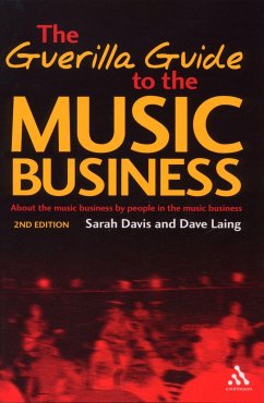 Guerilla Guide to the Music Business - Davis, Sarah; Laing, Dave