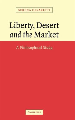 Liberty, Desert and the Market - Olsaretti, Serena