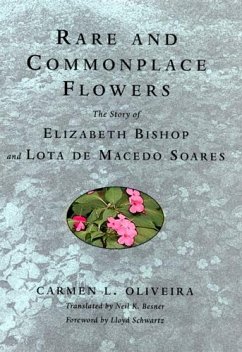 Rare and Commonplace Flowers - Oliveira, Carmen