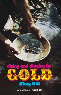 Diving and Digging for Gold - Hill, Mary