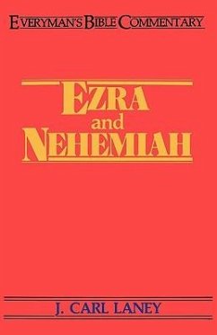 Ezra & Nehemiah- Everyman's Bible Commentary - Laney, Carl