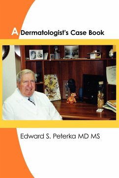 A Dermatologist's Case Book - Peterka MD, Edward S.