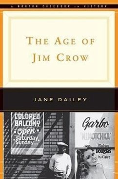 The Age of Jim Crow - Dailey, Jane