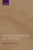 Welfare, Incentives, and Taxation