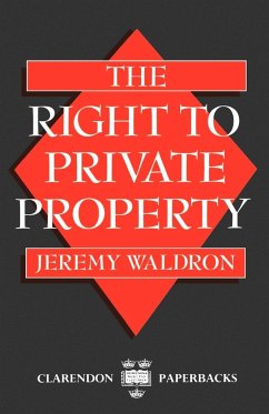 The Right to Private Property - Waldron, Jeremy