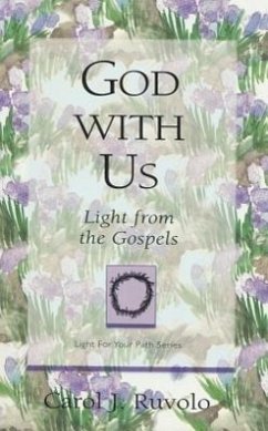 God with Us: Light from the Gospels - Ruvolo, Carol J.