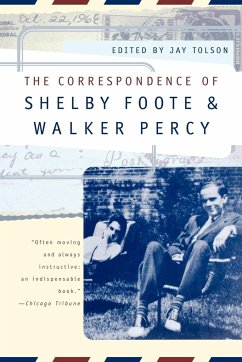 The Correspondence of Shelby Foote & Walker Percy - Foote, Shelby; Percy, Walker
