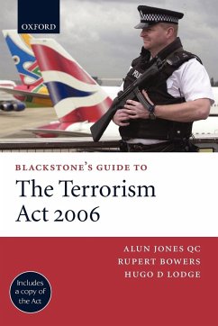 Blackstone's Guide to the Terrorism ACT 2006 (Paperback) - Jones, Alun; Bowers, Rupert; Lodge, Hugo D.