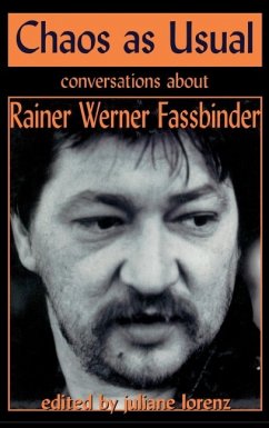 Chaos as Usual - Fassbinder, Rainer Werner