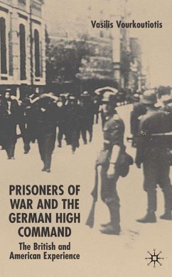 The Prisoners of War and German High Command - Vourkoutiotis, V.