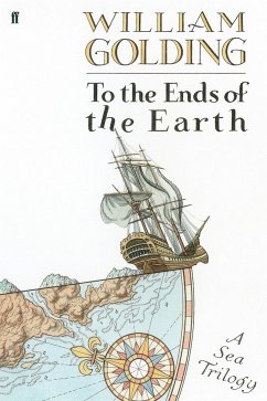 To the Ends of the Earth - Golding, William