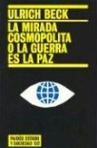 La mirada cosmopolita o La guerra es la paz