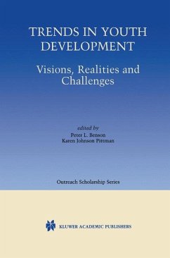 Trends in Youth Development - Benson, Peter L. / Pittman, Karen Johnson (Hgg.)