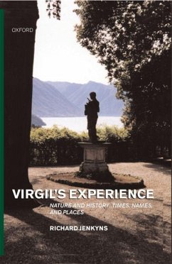 Virgil's Experience ' Nature and History; Times, Names, and Places ' - Jenkyns, Richard