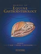 Manual of Equine Gastroenterology - Mair, Tim; Divers, Thomas J; Ducharme, Norm