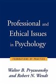 Professional and Ethical Issues in Psychology: Foundations of Practice