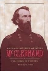 Major General John Alexander McClernand - Kiper, Richard L