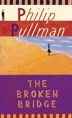 The Broken Bridge - Pullman, Philip