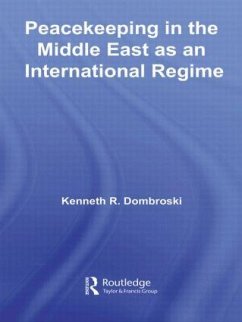 Peacekeeping in the Middle East as an International Regime - Dombroski, Kenneth