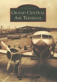 Grand Central Air Terminal - Underwood, John