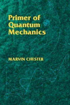 Primer of Quantum Mechanics - Chester, Marvin