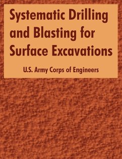 Systematic Drilling and Blasting for Surface Excavations - U. S. Army Corps of Engineers