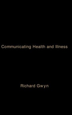 Communicating Health and Illness - Gwyn, Richard
